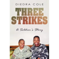 Three Strikes: A Soldier's Story