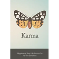 Happiness in Your Life - Book One: Karma