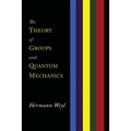 The Theory of Groups and Quantum Mechanics