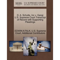 D. A. Schulte, Inc V. Gangi U.S. Supreme Court Transcript of Record with Supporting Pleadings