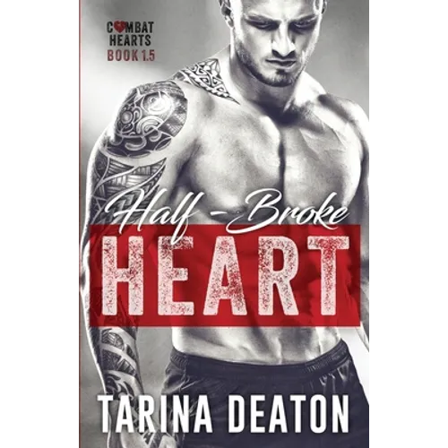 Half-Broke Heart: Combat Hearts #1.5