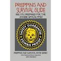 Prepping and Survival Guide - Are You Prepared for the Zombie Apocalypse?