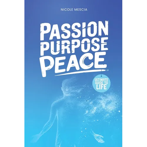 Passion Purpose Peace