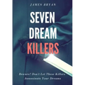 Seven Dream Killers