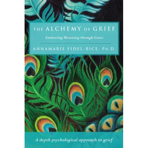 The Alchemy of Grief
