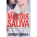 Mas Que Saliva