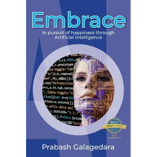 Embrace: In pursuit of happiness through Artificial Intelligence