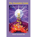 The Kundalini Guide: A Companion for the Inward Journey