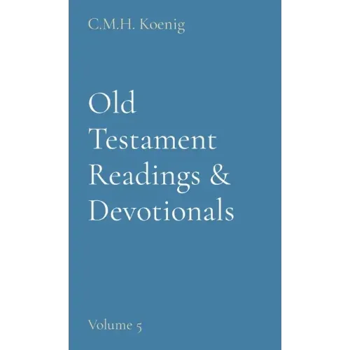 Old Testament Readings & Devotionals: Volume 5
