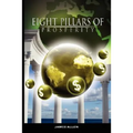 Eight Pillars of Prosperity by James Allen (the author of As a Man Thinketh)