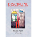 Discipline: Six Steps to Unleashing Your Hidden Potential