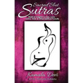 Sacred Slut Sutras: Radical Insights On Sex, Love, Tantra, Kink & Other Spiritual Pursuits