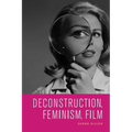 Deconstruction, Feminism, Film