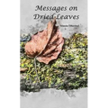 Messages on Dried Leaves