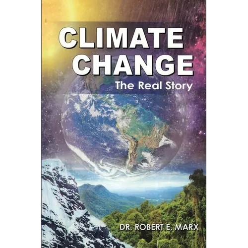 Climate Change: The Real Story