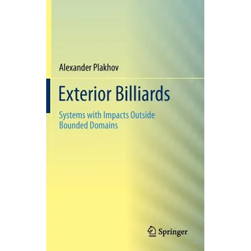 Exterior Billiards: Systems with Impacts Outside Bounded Domains