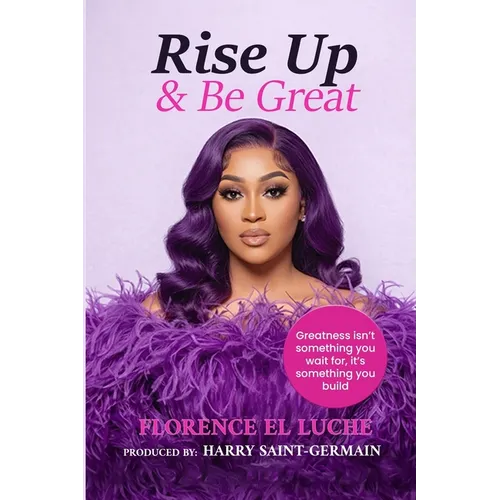 Rise Up & Be Great
