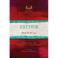 Esther: A Pastoral and Contextual Commentary