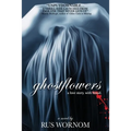 Ghostflowers