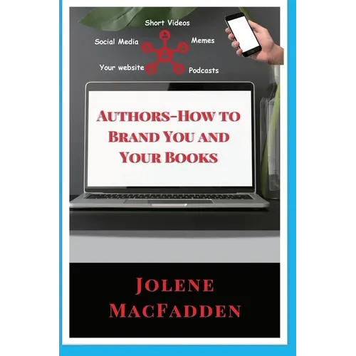 Authors-How to Brand You and Your Books