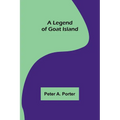 A Legend of Goat Island