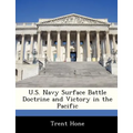 U.S. Navy Surface Battle Doctrine and Victory in the Pacific