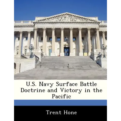 U.S. Navy Surface Battle Doctrine and Victory in the Pacific