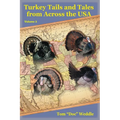 Turkey Tails and Tales from Across the USA: Volume 3
