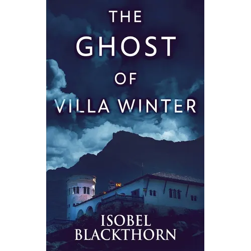 The Ghost Of Villa Winter