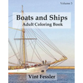 Boats & Ships: Adult Coloring Book, Volume 3: Boat and Ship Sketches for Coloring