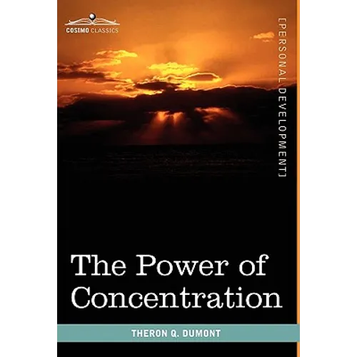 The Power of Concentration