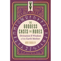 The Goddess Casts the Runes: Divination and Wisdom of the Earth Mother