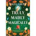 Truly Madly Magically
