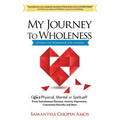 My Journey To Wholeness Interactive Workbook and Journal