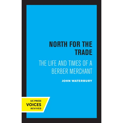 North for the Trade: The Life and Times of a Berber Merchant