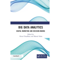 Big Data Analytics: Digital Marketing and Decision-Making