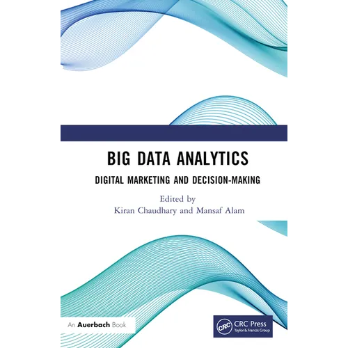 Big Data Analytics: Digital Marketing and Decision-Making