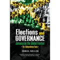 Elections and Governance - Jamaica on the Global Frontier: The Independence Years