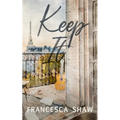 Keep It: An Enemies to Lovers, Workplace Romance, Set in Paris