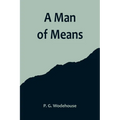 A Man of Means