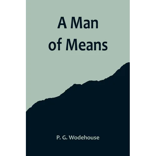 A Man of Means