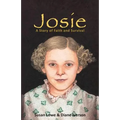 Josie: A Story of Faith and Survival
