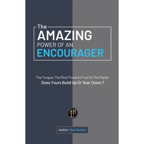 The Amazing Power of an Encourager