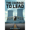 The Courage to Lead