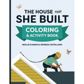 The House That She Built Coloring and Activity Book