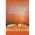 And Three More Bible Stories That Never Happened...But Maybe Could Have