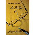 In the Eyes of I: A Collection of Poems
