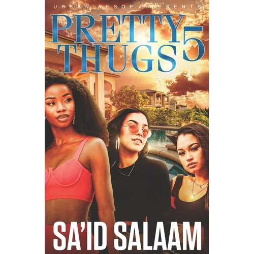 Pretty Thugs 5: The finale