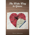The Write Way to Grieve: Journaling Through the Aftermath of a Suicide