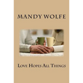 Love Hopes All Things